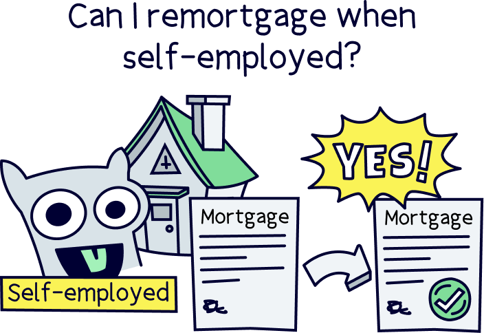 Can I remortgage when self-employed?