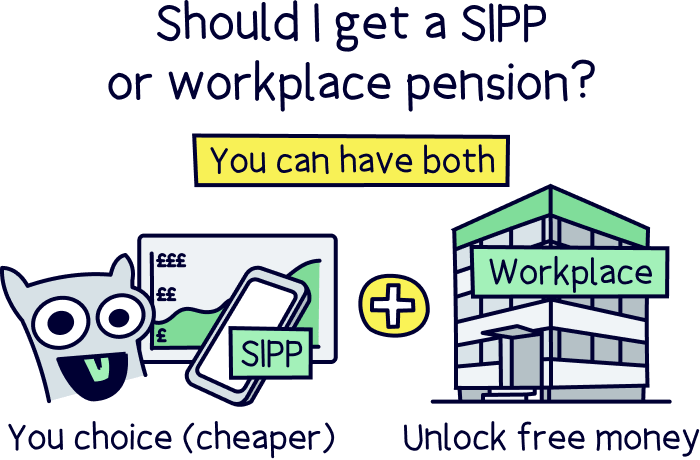 Should I get a SIPP or workplace pension?